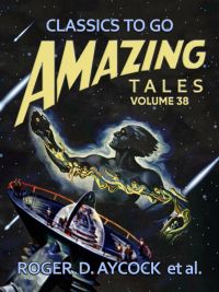 Amazing Tales Volume 38