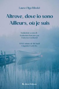 Altrove, dove io sono - Ailleurs, où je suis