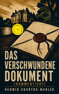 Das verschwundene Dokument (Kommentiert)