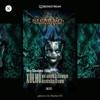 H. P. Lovecrafts Schriften des Grauens, Folge 8: Xulhu