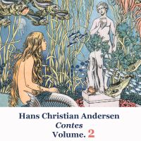 Les contes d'Hans Christian Andersen