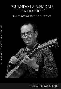 Cuando la memoria era un río…: Cantares de Osvaldo Torres