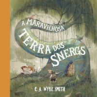 A maravilhosa terra dos Snergs (Feéria Clássica) – Clássico infantojuvenil que inspirou O Hobbit
