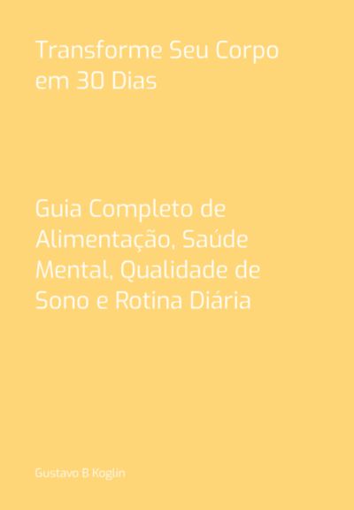 Transforme Seu Corpo Em 30 Dias