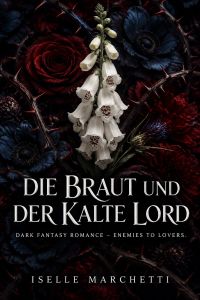 Die Braut und der kalte Lord