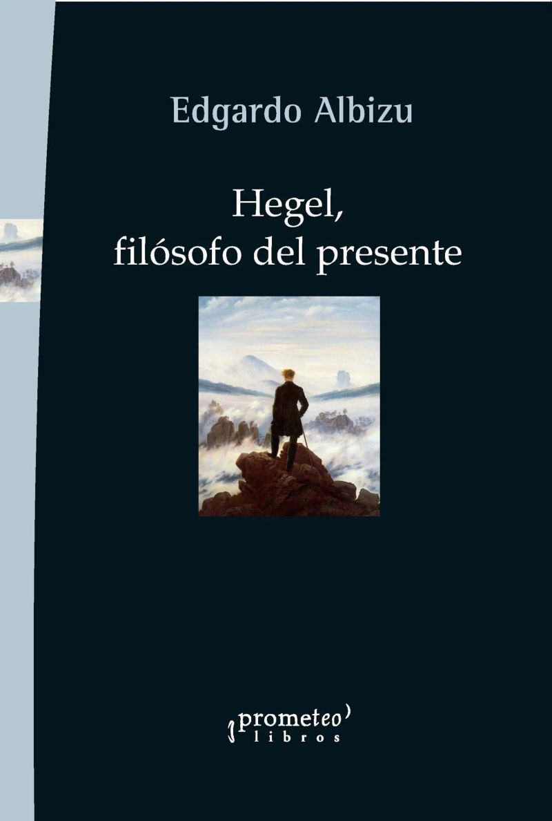 Hegel, filósofo del presente