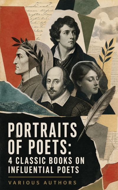 Portraits of Poets: 4 Classic Books on Influential Poets