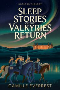 The Valkyries Return Norse Myths for Sleep