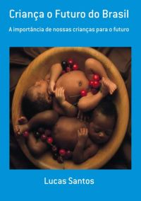 Criança O Futuro Do Brasil