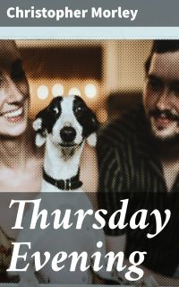 Thursday Evening