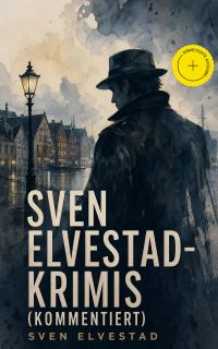 Sven Elvestad-Krimis (Kommentiert)