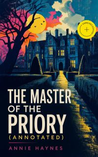 The Master of the Priory (Annotated)