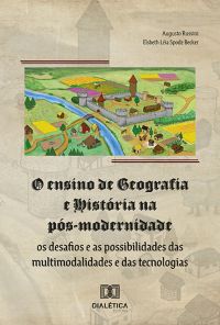 O ensino de Geografia e História na pós-modernidade