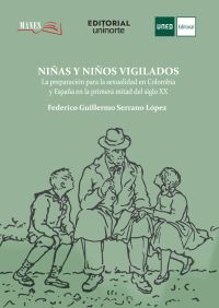 Niñas y niños vigilados: la preparación para la sexualidad en Colombia y España en la primera mitad del siglo XX