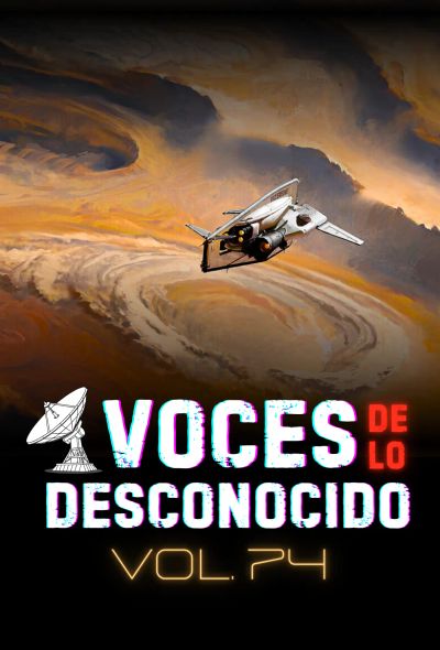 Voces de lo Desconocido 74