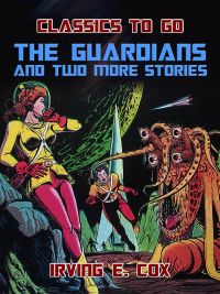The Guardians and two more Stories