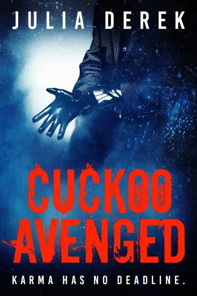 Cuckoo Avenged: The Cuckoo Series, book 4