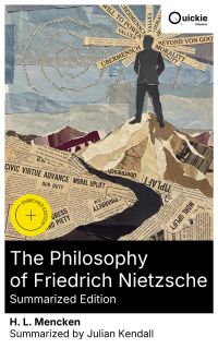 The Philosophy of Friedrich Nietzsche (Summarized Edition)