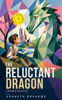 The Reluctant Dragon (Annotated)