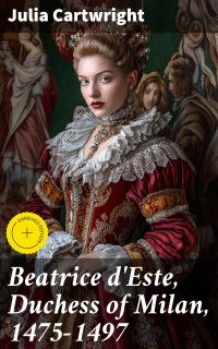 Beatrice d'Este, Duchess of Milan, 1475-1497