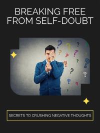 Breaking Free from Self-Doubt