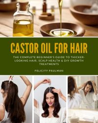 Castor Oil for Hair