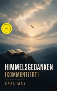 Himmelsgedanken (Kommentiert)