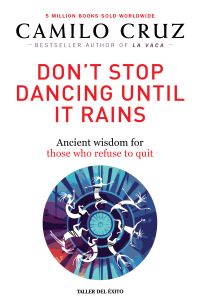 Don't stop dancing until it rains