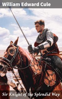 Sir Knight of the Splendid Way