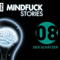 Mindfuck Stories - Folge 08