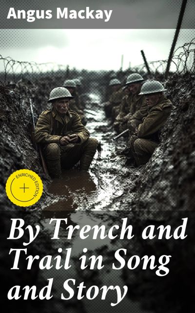 By Trench and Trail in Song and Story