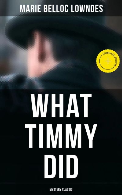 What Timmy Did (Mystery Classic)