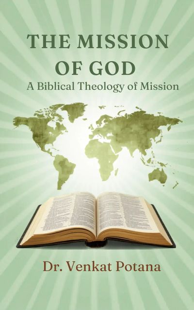 The Mission of God: A Biblical Theology of Mission