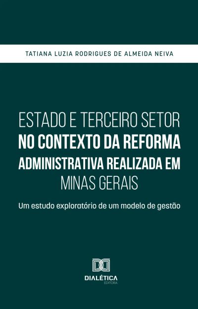 Estado e Terceiro Setor no contexto da Reforma Administrativa realizada em Minas Gerais