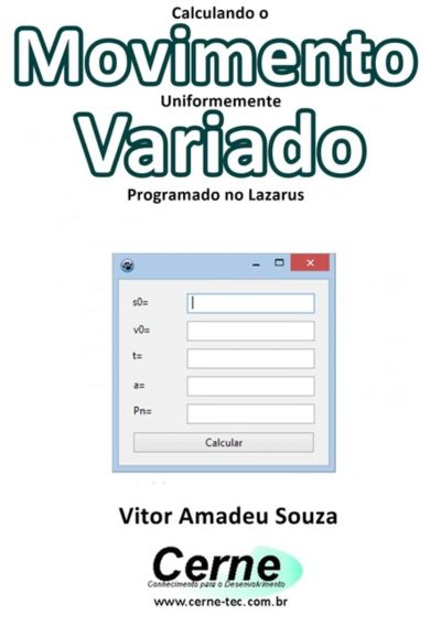 Calculando O Movimento Uniformemente Variado Programado No Lazarus