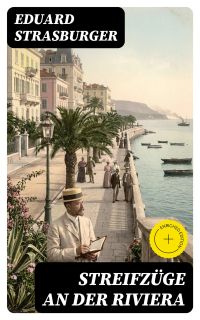 Streifzüge an der Riviera