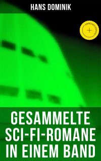 Gesammelte Sci-Fi-Romane in einem Band