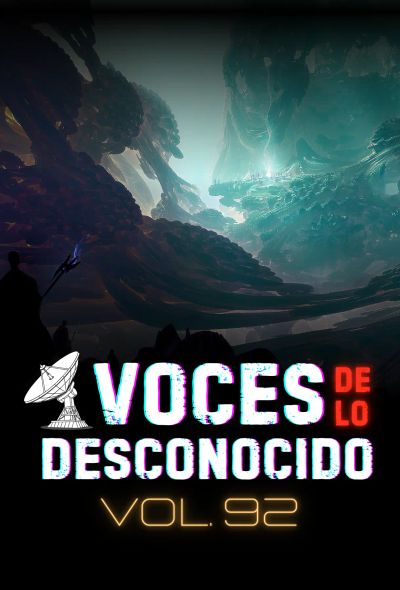 Voces de lo Desconocido 92