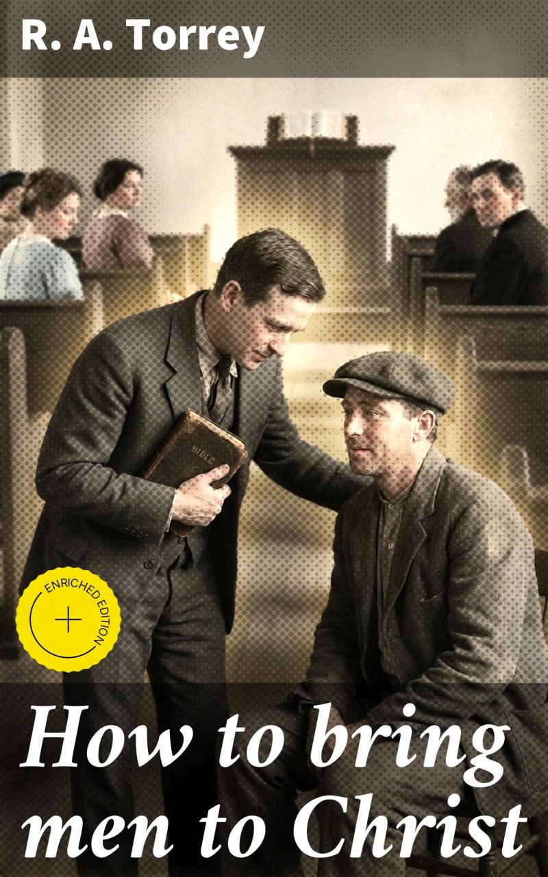 How to bring men to Christ
