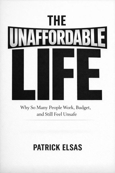 The Unaffordable Life