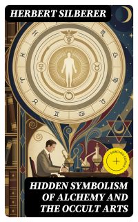Hidden Symbolism of Alchemy and the Occult Arts