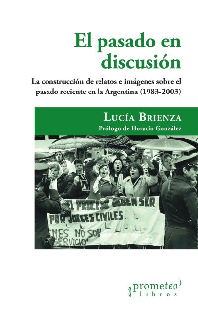 El pasado en discusión