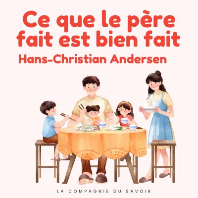 Ce que le père fait est bien fait