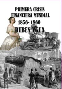 Primera Crisis Financiera Mundial