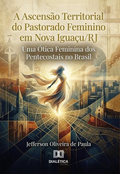 A Ascensão Territorial do Pastorado Feminino em Nova Iguaçu/RJ