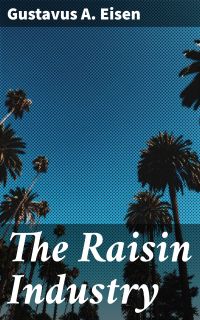 The Raisin Industry