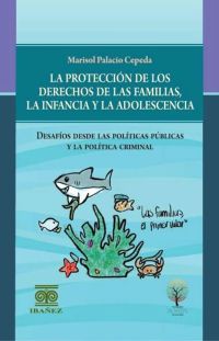 La protección de los derechos de las familias, la infancia y la adolescencia
