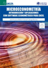 Microeconometría: introducción y aplicaciones con software econométrico para excel