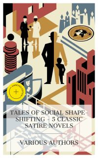Tales of Social Shape-Shifting – 5 Classic Satire Novels