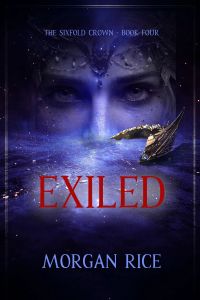 The Sixfold Crown: Exiled (The Sixfold Crown Series—Book Four)